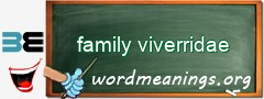 WordMeaning blackboard for family viverridae